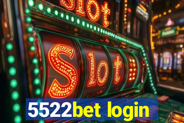5522bet login